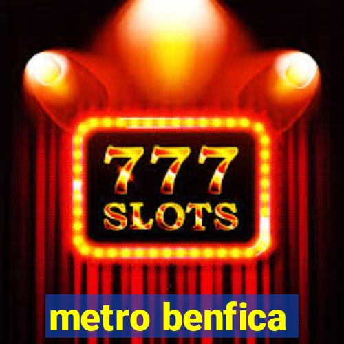 metro benfica