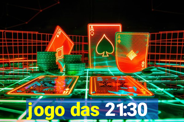 jogo das 21:30