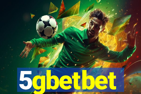 5gbetbet