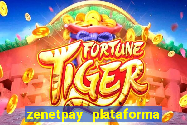 zenetpay plataforma de jogos