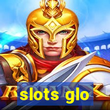 slots glo