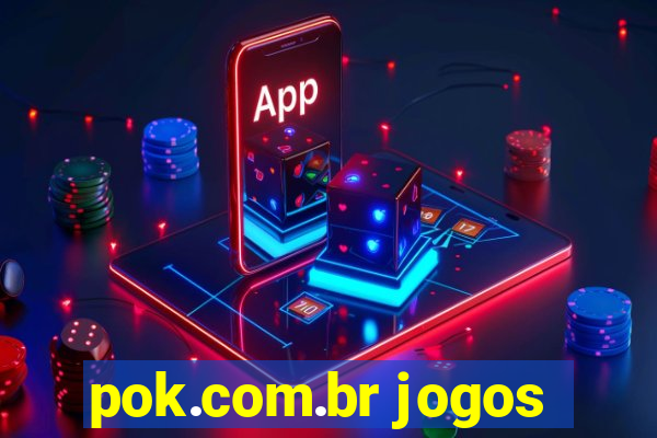 pok.com.br jogos