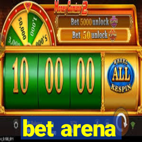 bet arena