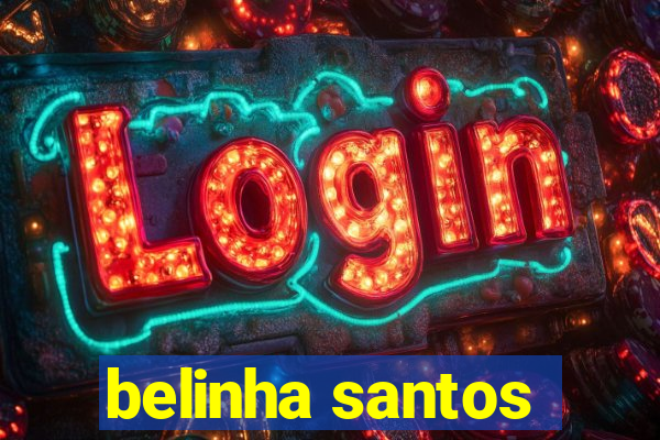 belinha santos