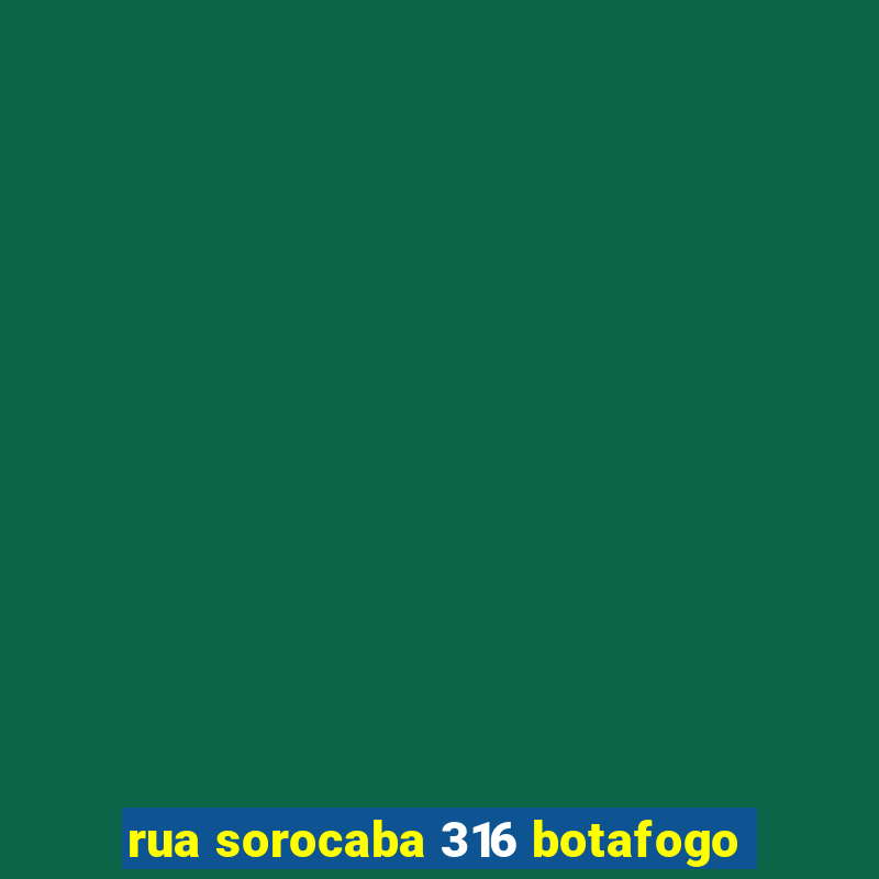 rua sorocaba 316 botafogo