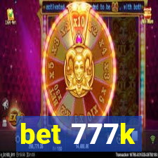 bet 777k