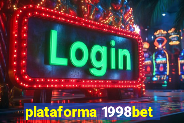 plataforma 1998bet