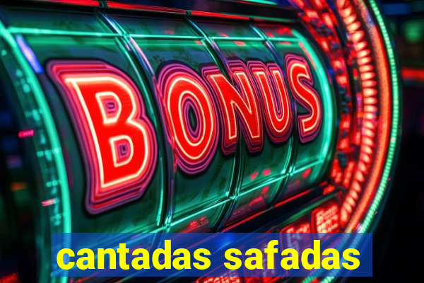 cantadas safadas