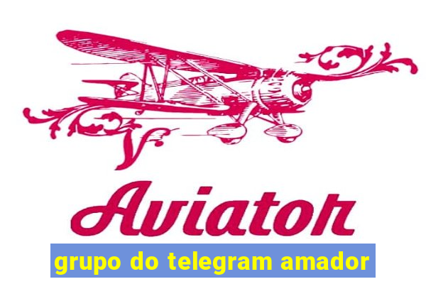 grupo do telegram amador