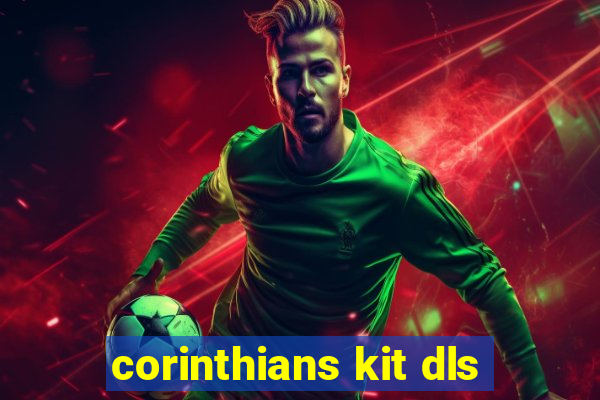 corinthians kit dls