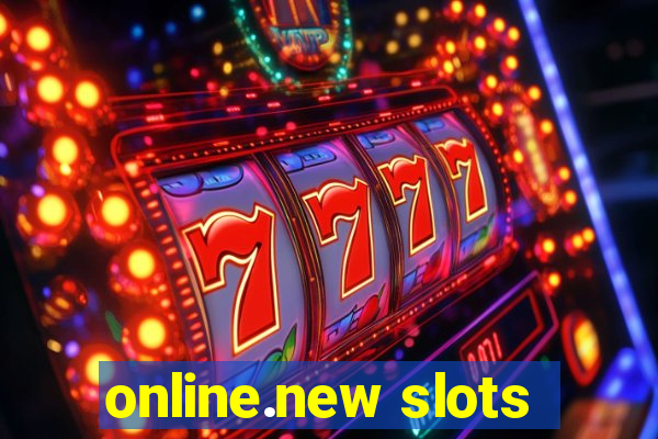 online.new slots