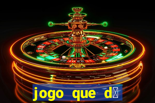 jogo que d谩 dinheiro sem depositar