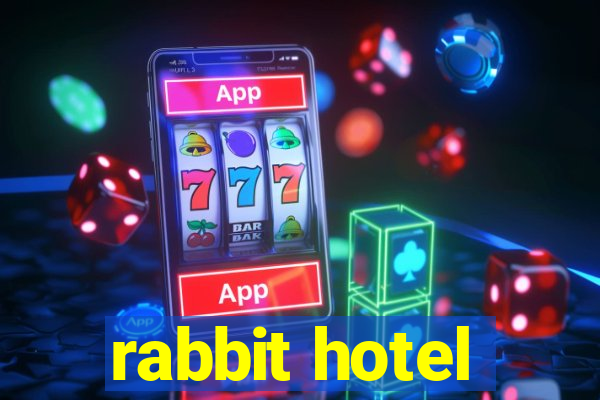 rabbit hotel