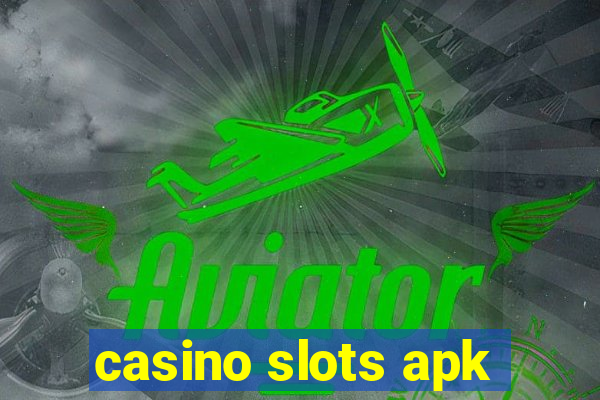 casino slots apk