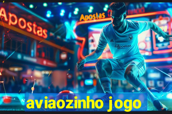 aviaozinho jogo