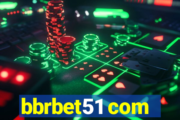 bbrbet51 com