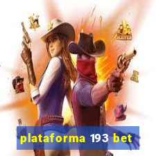 plataforma 193 bet