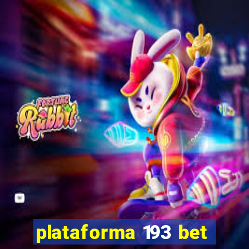 plataforma 193 bet