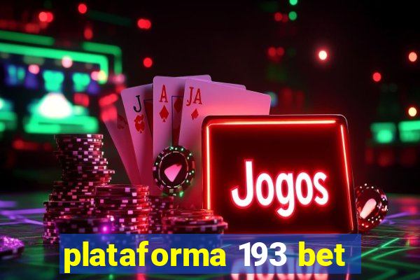 plataforma 193 bet