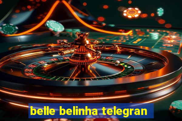 belle belinha telegran