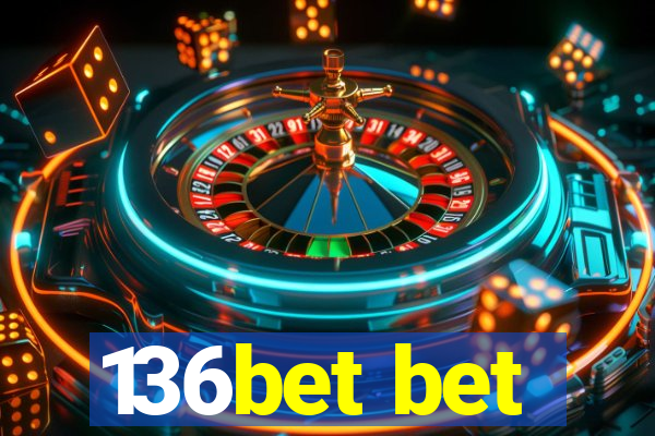 136bet bet