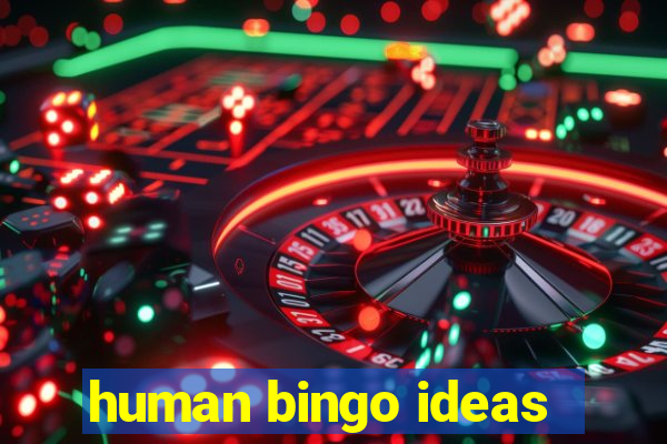 human bingo ideas