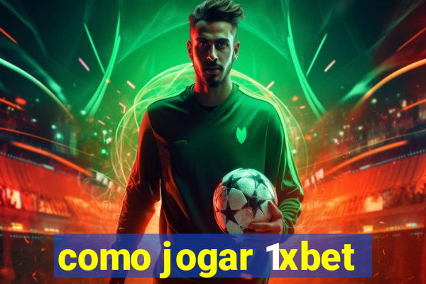 como jogar 1xbet