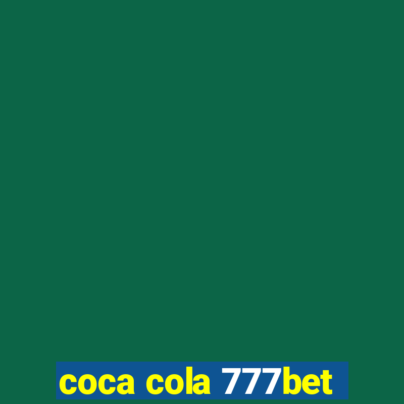 coca cola 777bet