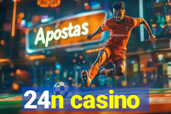 24n casino