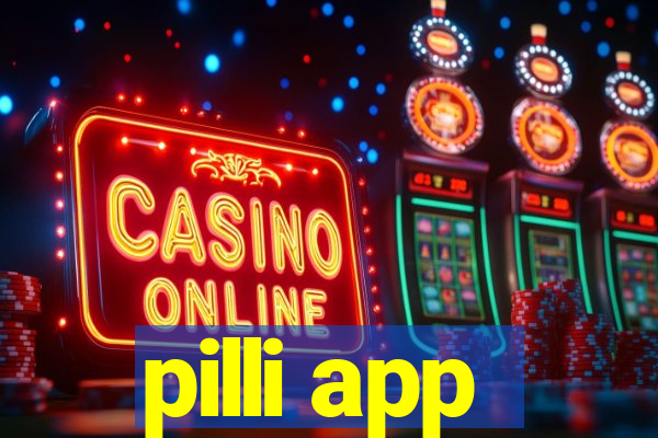 pilli app