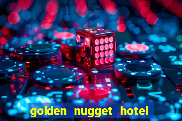 golden nugget hotel and casino las vegas