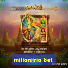 milion谩rio bet