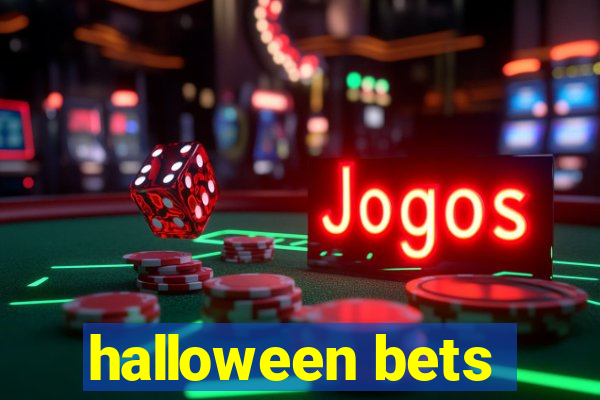 halloween bets