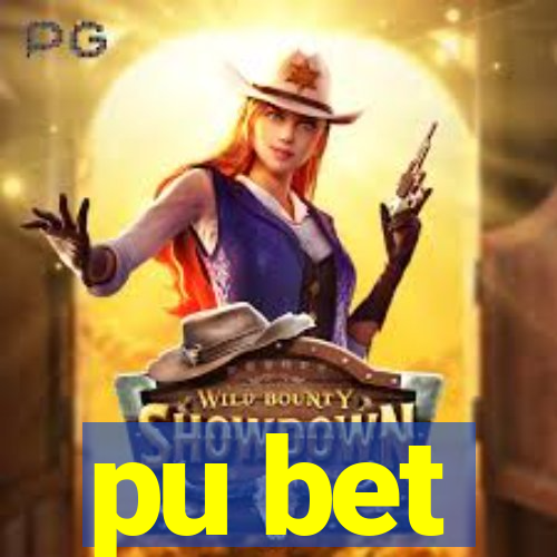 pu bet