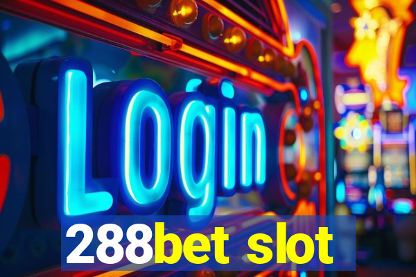 288bet slot