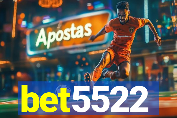 bet5522