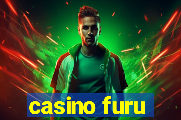 casino furu