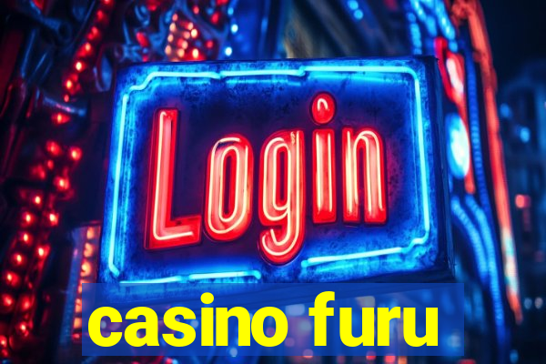 casino furu