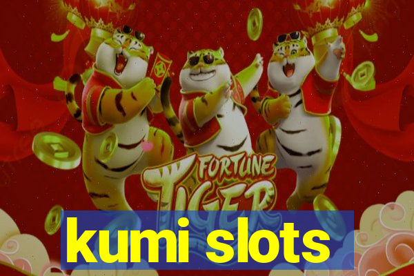 kumi slots