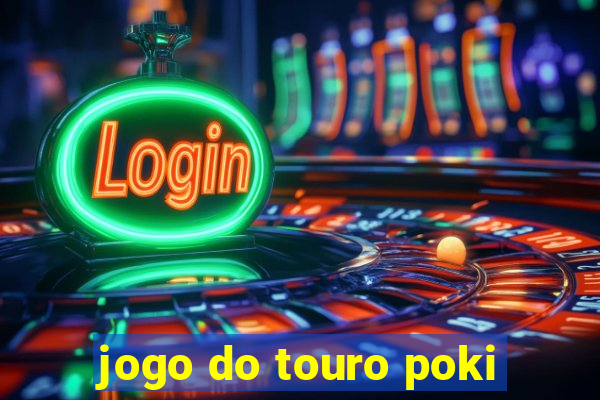 jogo do touro poki