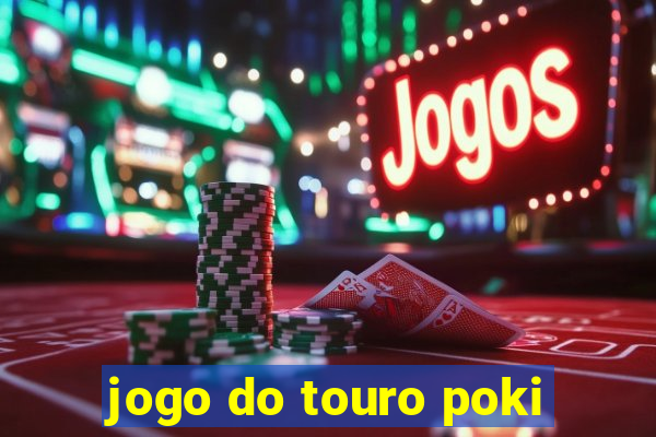 jogo do touro poki