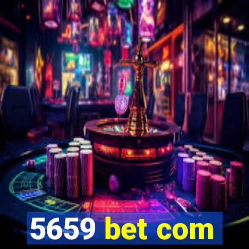 5659 bet com