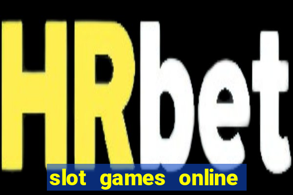 slot games online for free