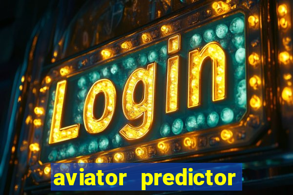 aviator predictor premium apk download