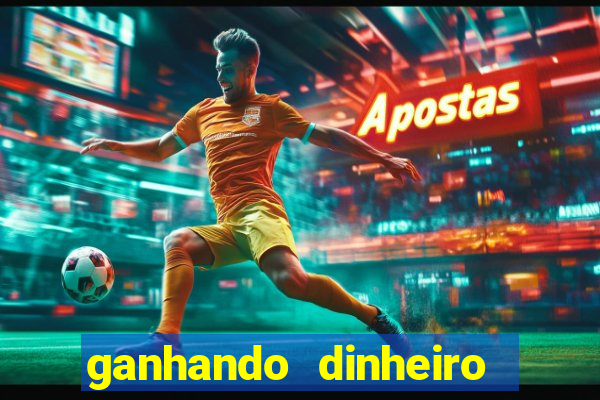 ganhando dinheiro com jogo