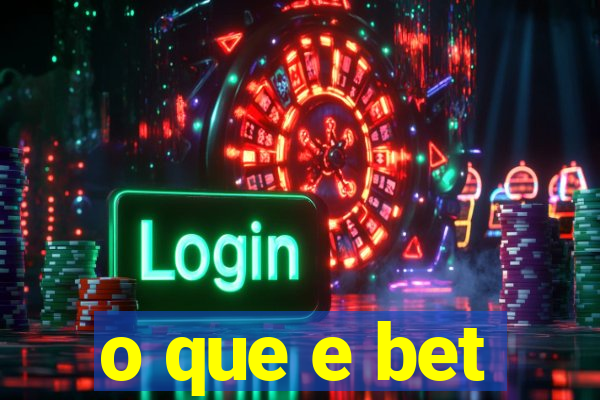 o que e bet