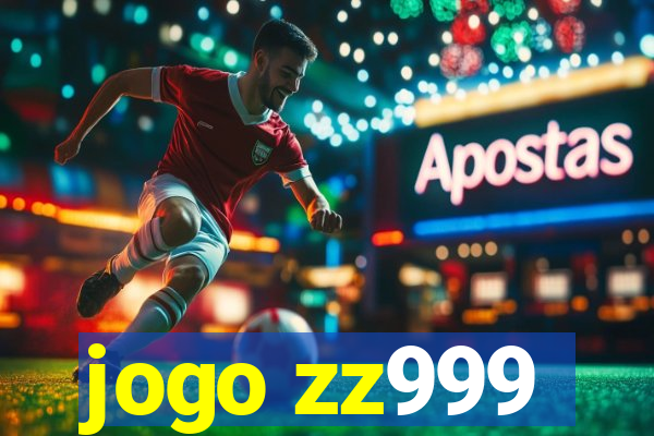 jogo zz999