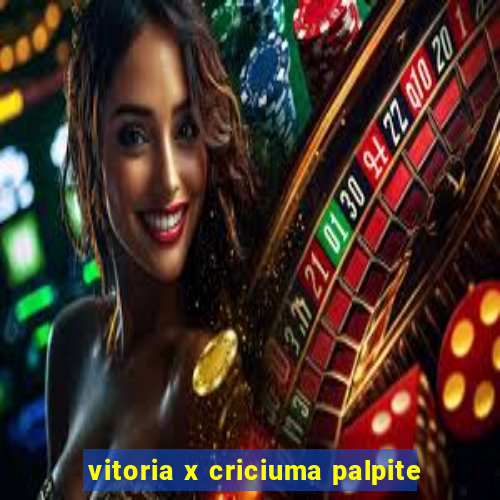 vitoria x criciuma palpite