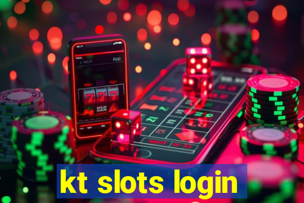 kt slots login