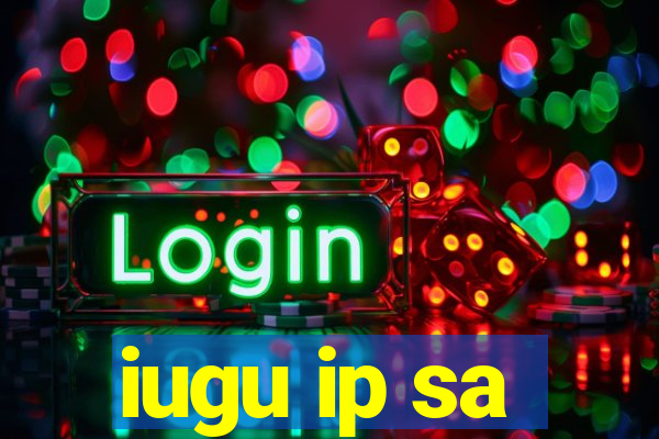 iugu ip sa